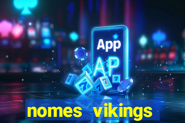 nomes vikings masculinos e significados